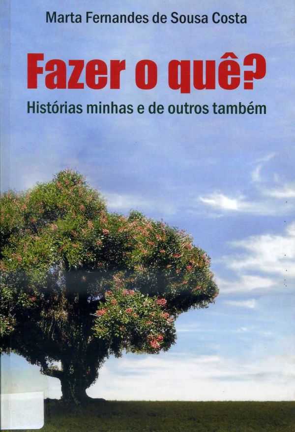 Fazer o que?